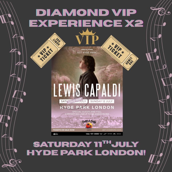LEWIS CAPALDI – DIAMOND VIP TICKETS + INSTANT WINS!