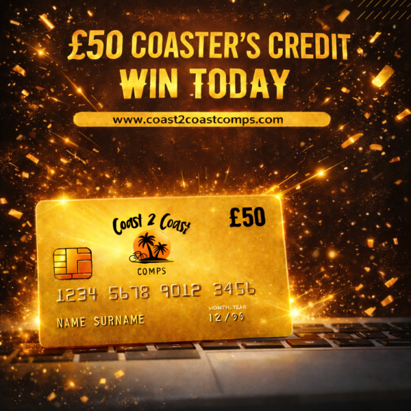 DAILY £50 COASTER'S CREDIT - ENDS TODAY!
