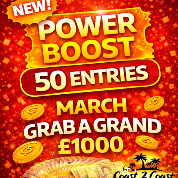 FINAL POWER BOOST - Win 50 entries into the March Grab and Grand Comp!