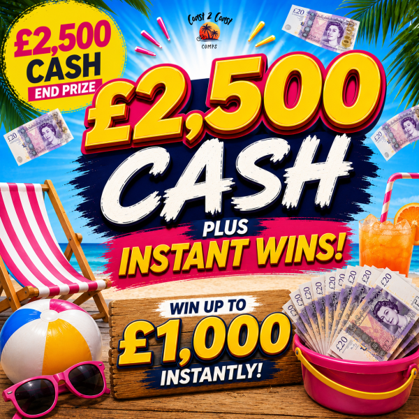 £2,500 CASH END PRIZE + OVER £15,000 of INSTANT WINS!